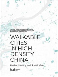 Walkable Cities in High Density China