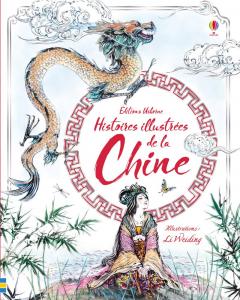 Histoires illustrees de la Chine