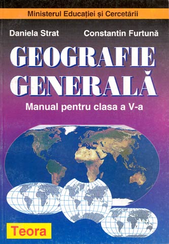 Addicted Profession etiquette Geografie Generala. Manual Pentru Clasa a V-a - Constantin Furtuna, Daniela  Strat
