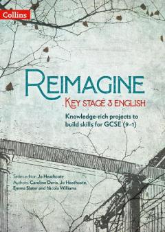 Coperta cărții Reimagine Key Stage 3 English