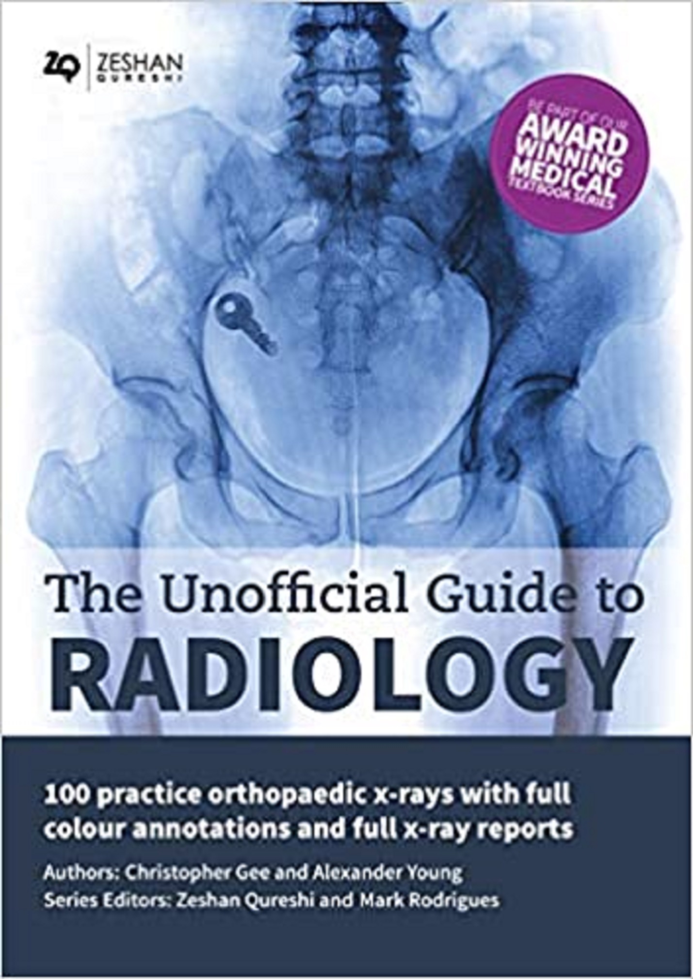 The Unofficial Guide to Radiology - Alexander Young, Na'eem Ahmed ...