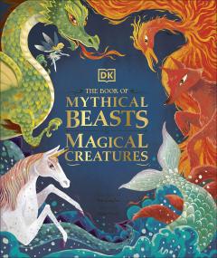 Mythical Beasts and Magical Creatures