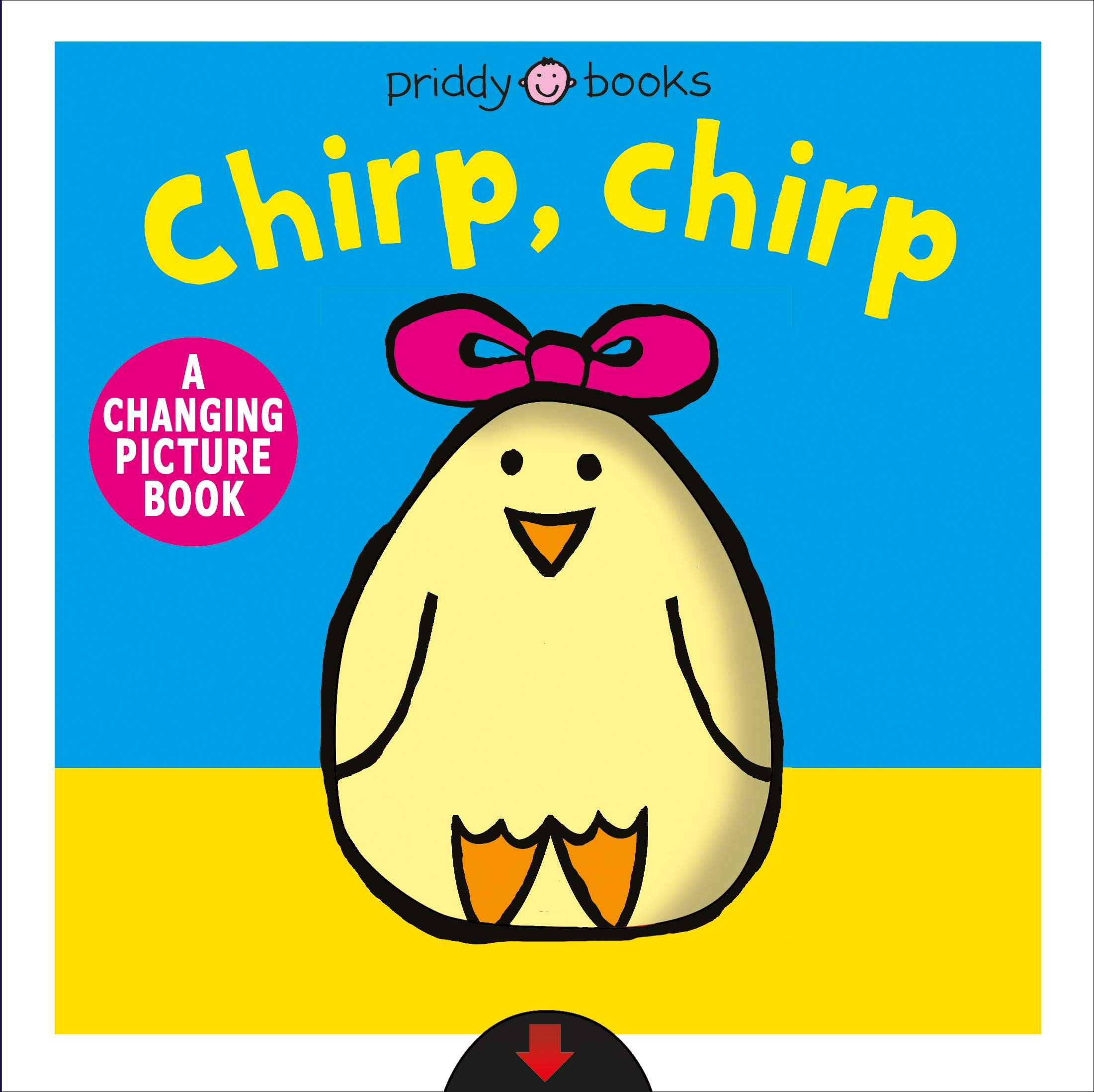 Chirp, Chirp : A Changing Picture Book