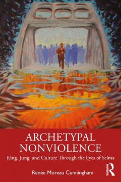 CUNNINGHAM ARCHETYPAL NONVIOLENCE