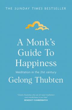 A Monk's Guide to Happiness