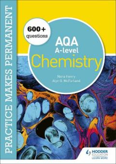 Coperta cărții Practice makes permanent: 250+ questions for AQA A-level Chemistry