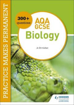 Coperta cărții Practice makes permanent: 300+ questions for AQA GCSE Biology
