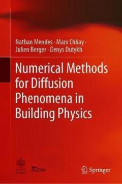 Numerical Methods for Diffusion Phenomena in Building Physics