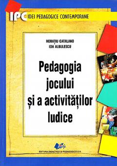 Pedagogia jocului si a activitatilor ludice