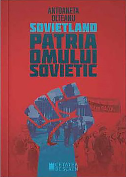 Sovietland - Vol. III. Patria omului sovietic