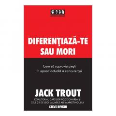 Diferentiaza-te sau mori. Cum sa supravietuiesti in epoca actuala a concurentei