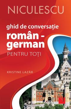 Ghid de conversatie Roman-German pentru toti 