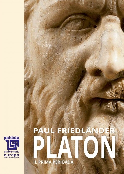 Platon. Operele platonice. Prima perioadă Volumul II.
