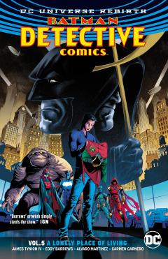 Batman Detective Comics Vol. 5: A Lonely Place of Living (Rebirth)