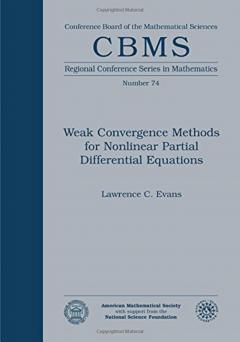 Weak Convergence Methods For Nonlinear Partial Differential Equations
