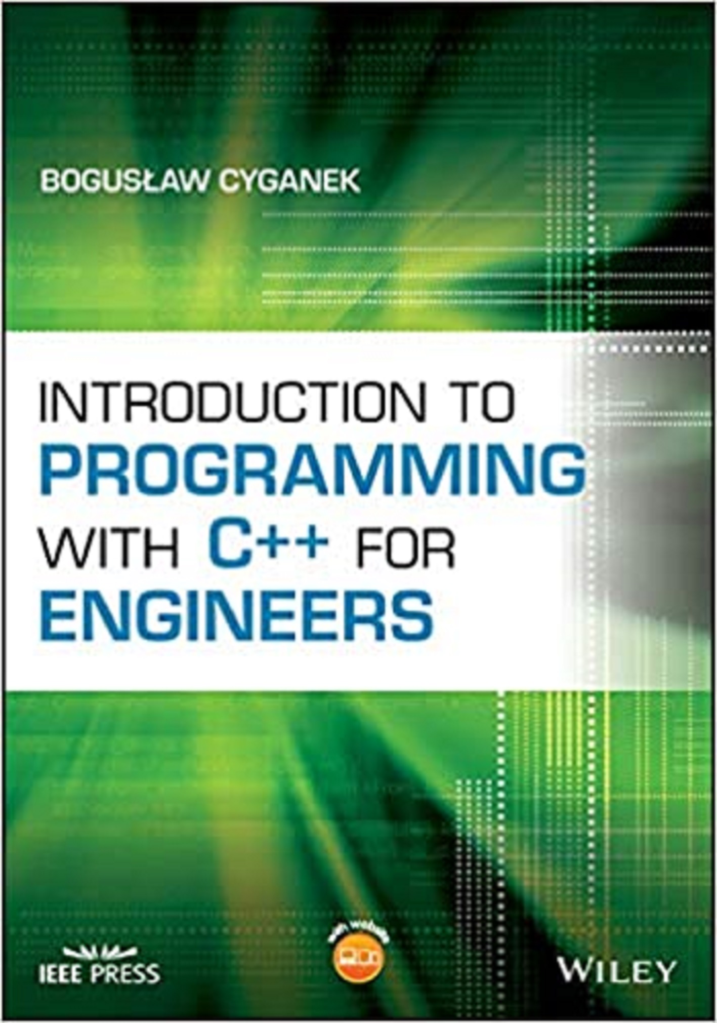 Introduction to Programming with C++ for Engineers - Boguslaw Cyganek