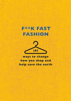 F**k Fast Fashion