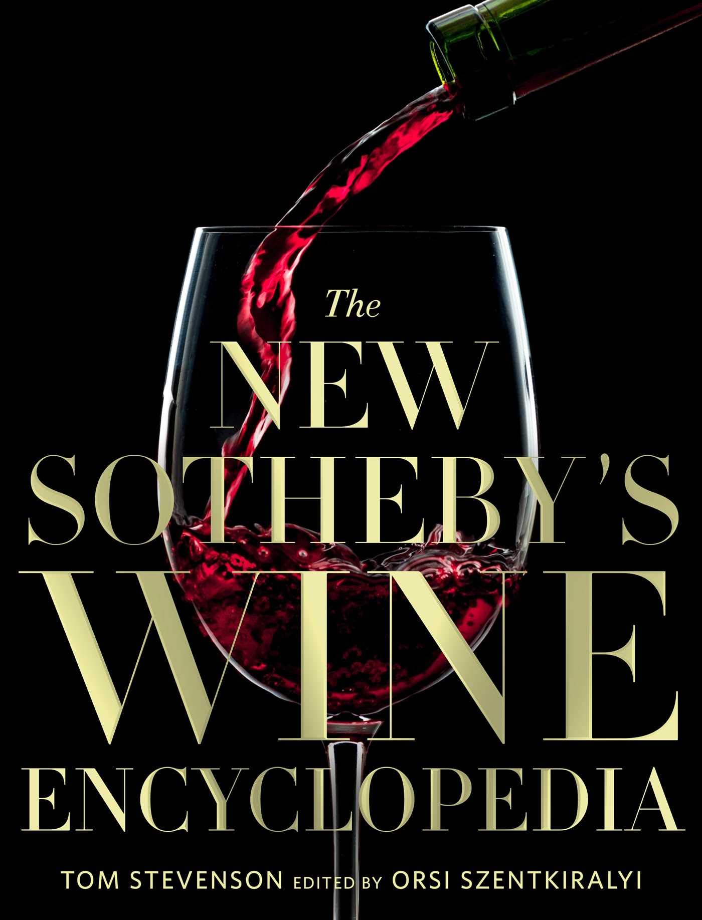The New Sotheby&#039;s Wine Encyclopedia
