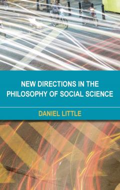 New Directions in the Philosophy of Social Science