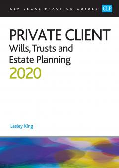 Private Client: Wills, Trusts and Estate Planning 2020