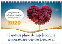 Calendar 2020 - Ganduri pline de intelepciune inspiratoare pentru fiecare zi