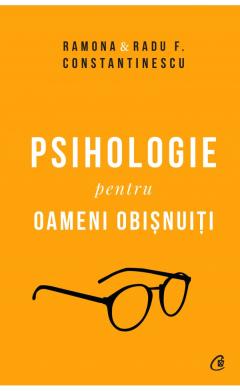 Psihologie pentru oameni obisnuiti. Editie de colectie. Vol. 1 + 2