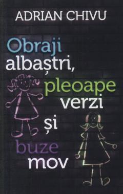 Obraji albastri, pleoape verzi si buze mov