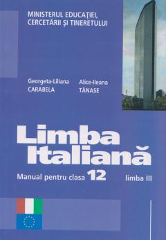 Limba italiana. Manual pentru clasa a XII-a - Limba moderna a III-a