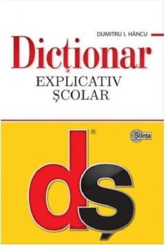 Dictionar explicativ scolar. Editia a IV-a, actualizata