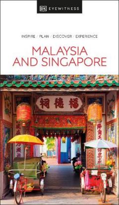 DK Eyewitness Travel Guide Malaysia and Singapore