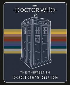 The Thirteenth Doctor's Guide