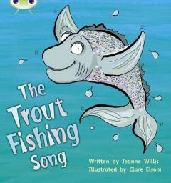 The Trout Fishing Song