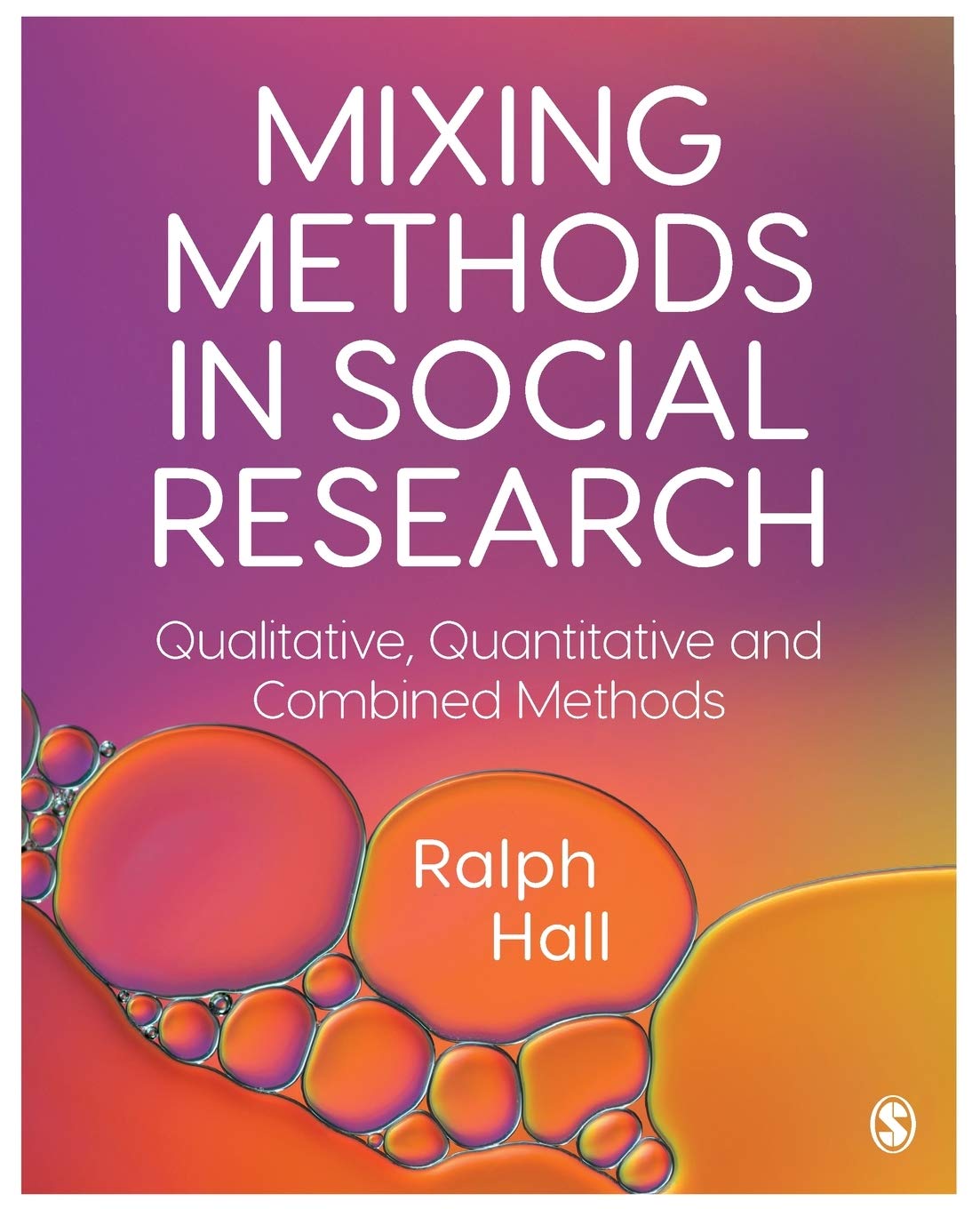 mixing-methods-in-social-research-ralph-p-hall