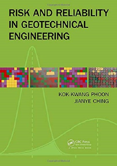 Risk and Reliability in Geotechnical Engineering