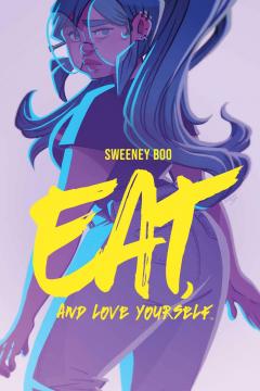 Coperta cărții Eat, and Love Yourself
