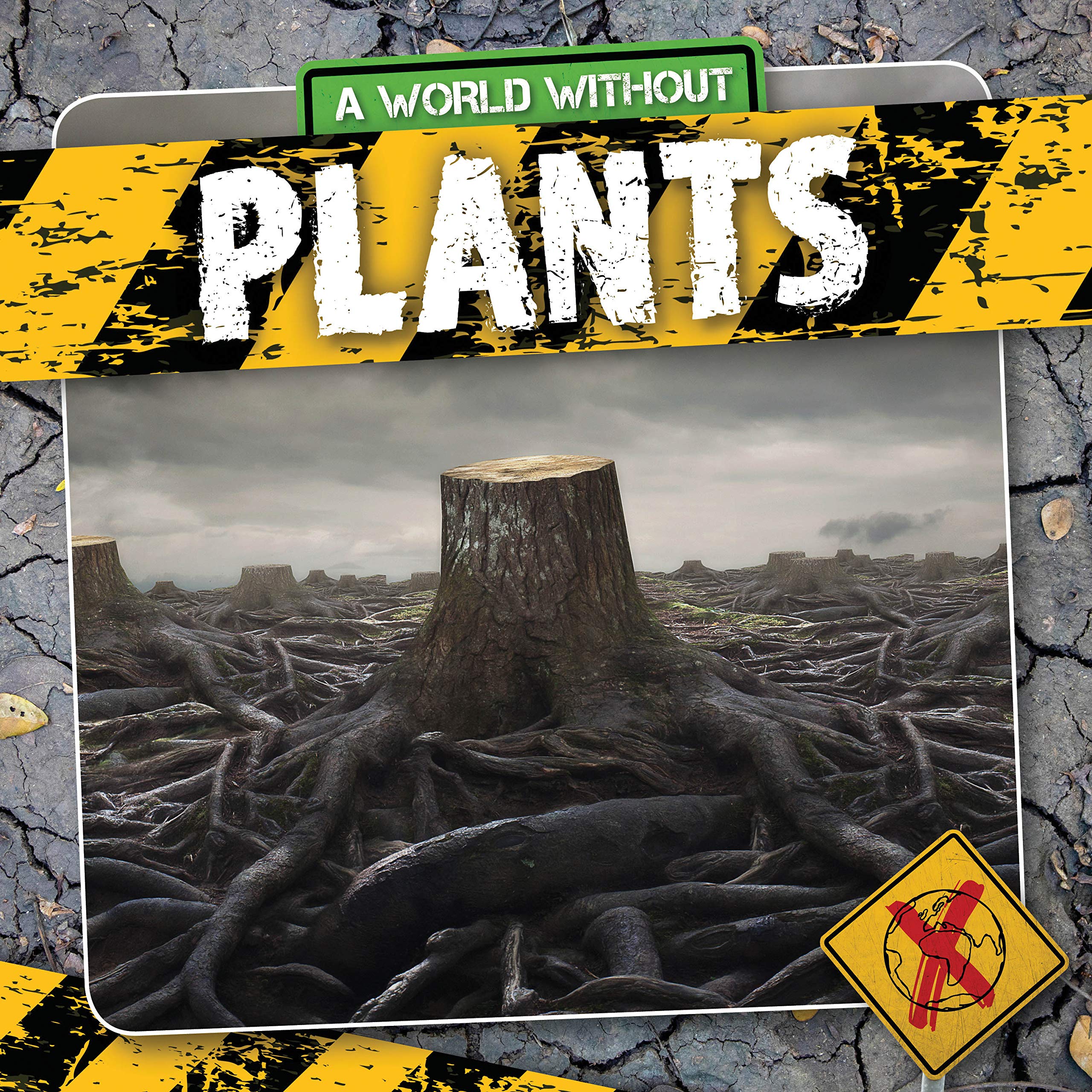 World Without Plants