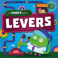 The Fixer's Guide To Levers