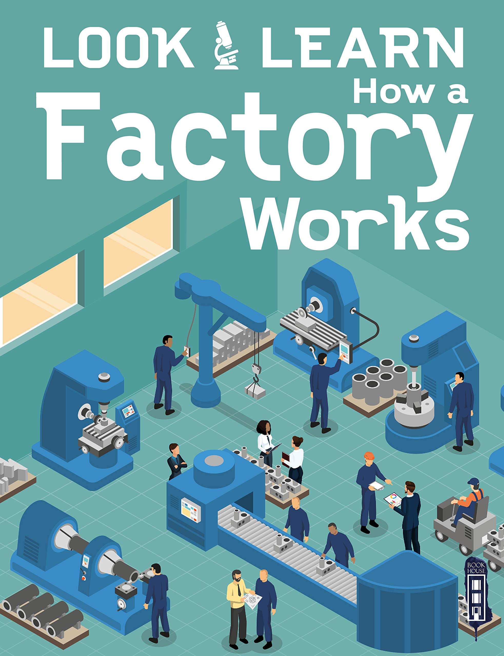 Look &amp; Learn: How A Factory Works