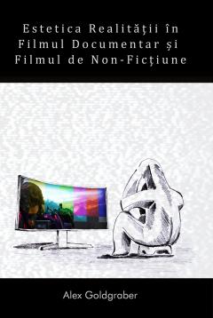 Estetica realitatii in filmul documentar si filmul de nonfictiune