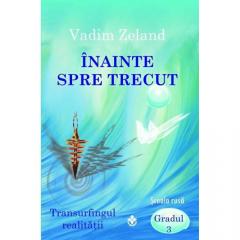 Inainte spre trecut Vadim Zeland