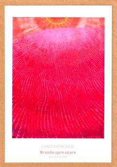 Felicitare - Brazde spre soare, Constantin Dipse