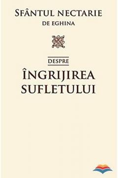 Despre ingrijirea sufletului