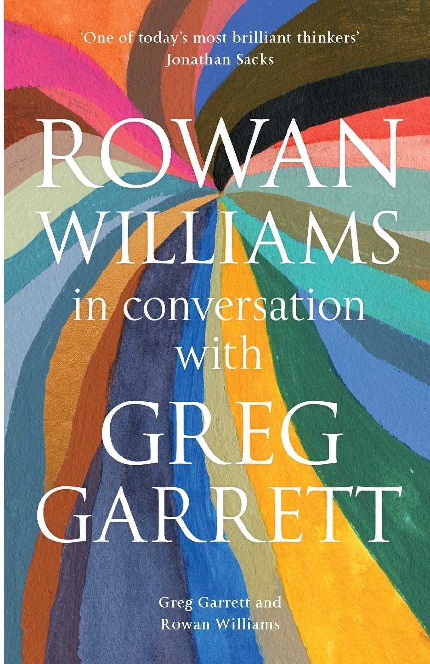 Rowan Williams in Conversation with Greg Garrett  