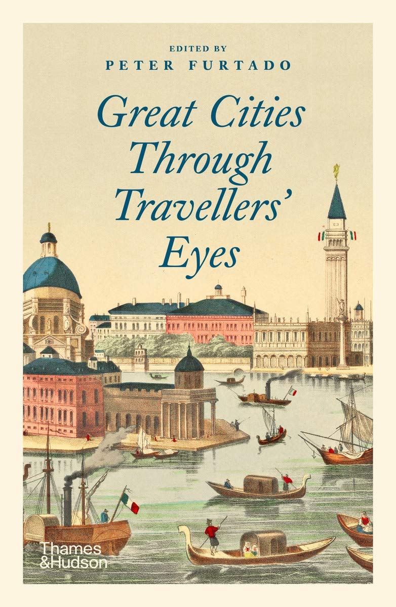 Great Cities Through Travellers&#039; Eyes