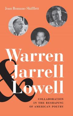 Warren, Jarrell, and Lowell