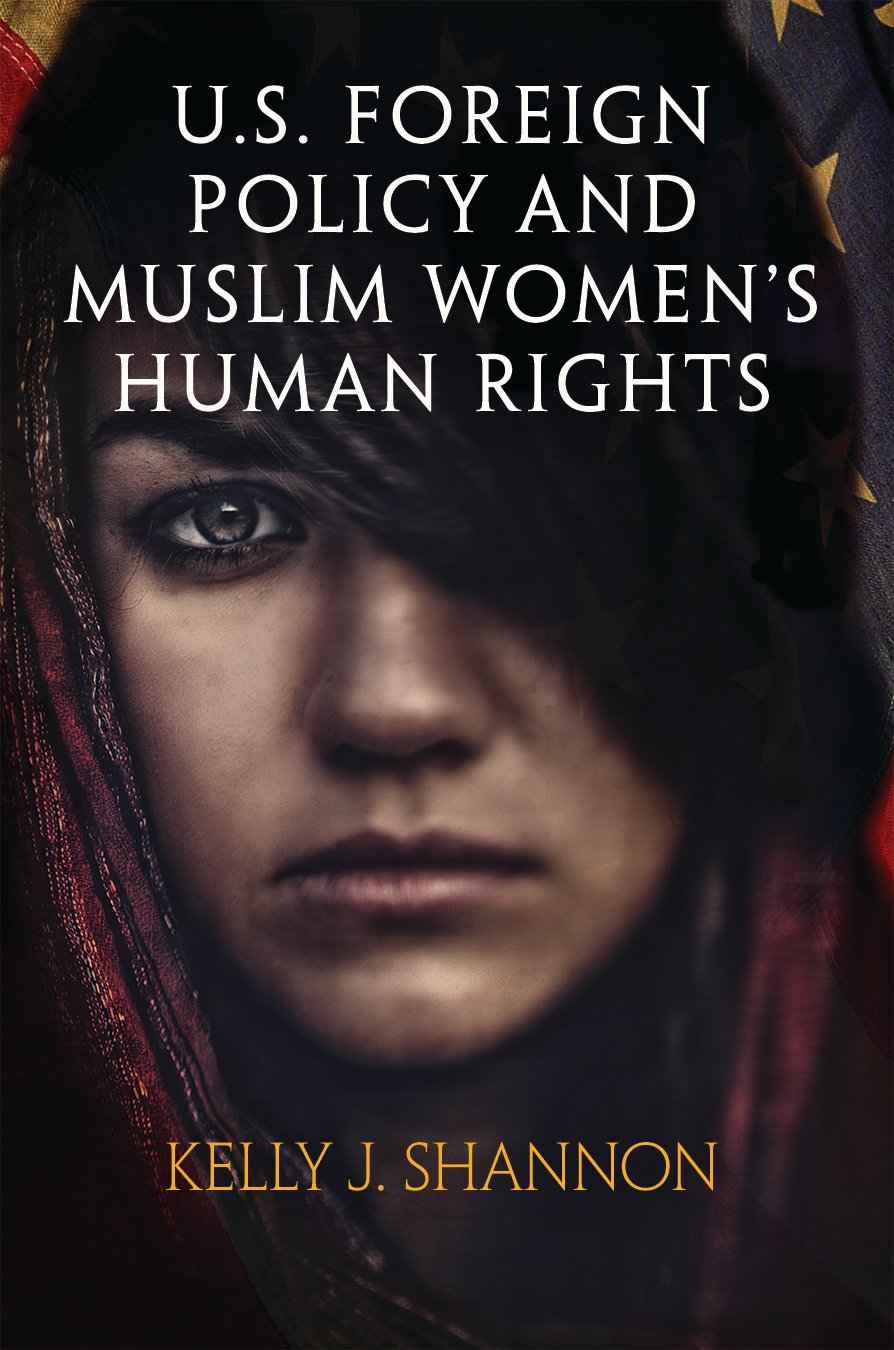 U.S. Foreign Policy and Muslim Women&#039;s Human Rights