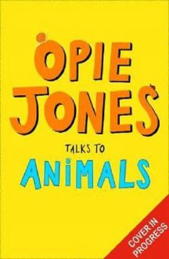 Opie Jones Talks to Animals
