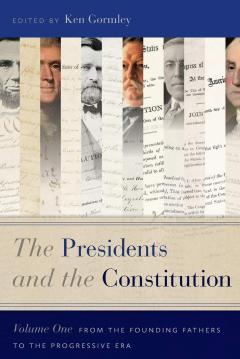 The Presidents and the Constitution