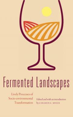 Fermented Landscapes