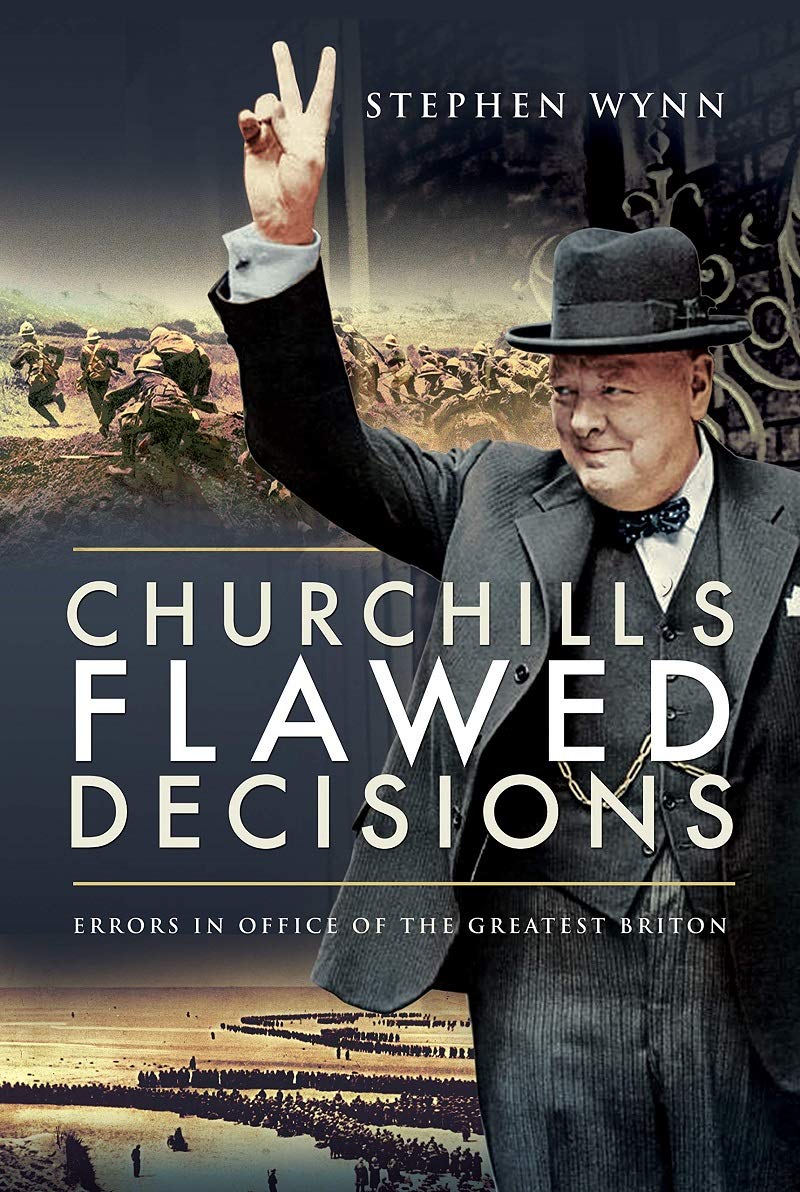 Churchill&#039;s Flawed Decisions